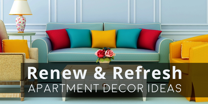 Renew & Refresdh: Apartment Decor Ideas