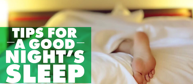 Tips For A Good Night's Sleep