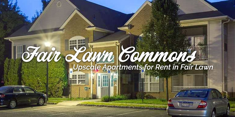 Fair Lawn Commons: Upscale Apartments for Rent in Fair Lawn, NJ