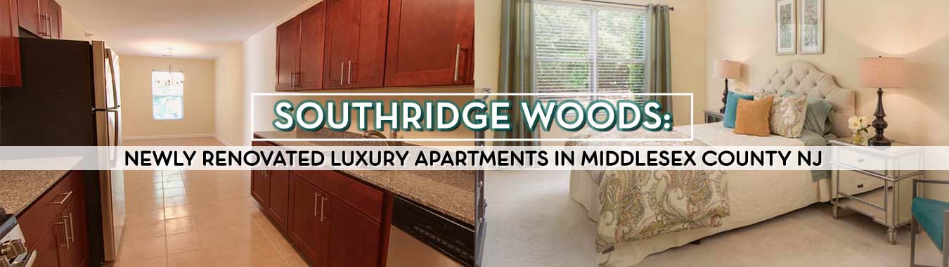 Southridge Woods: Newly Renovated Luxury Apartments in Middlesex County NJ