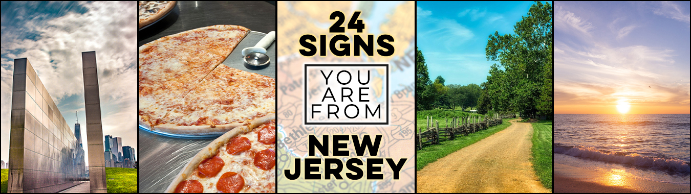  24 Signs You Are From New Jersey
