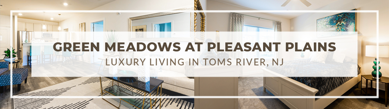 Green Meadows at Pleasant Plains: Luxury Living in Toms River, NJ